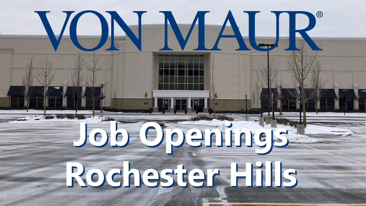 Von Maur opening store at Village of Rochester Hills, first new store in  area since 2008